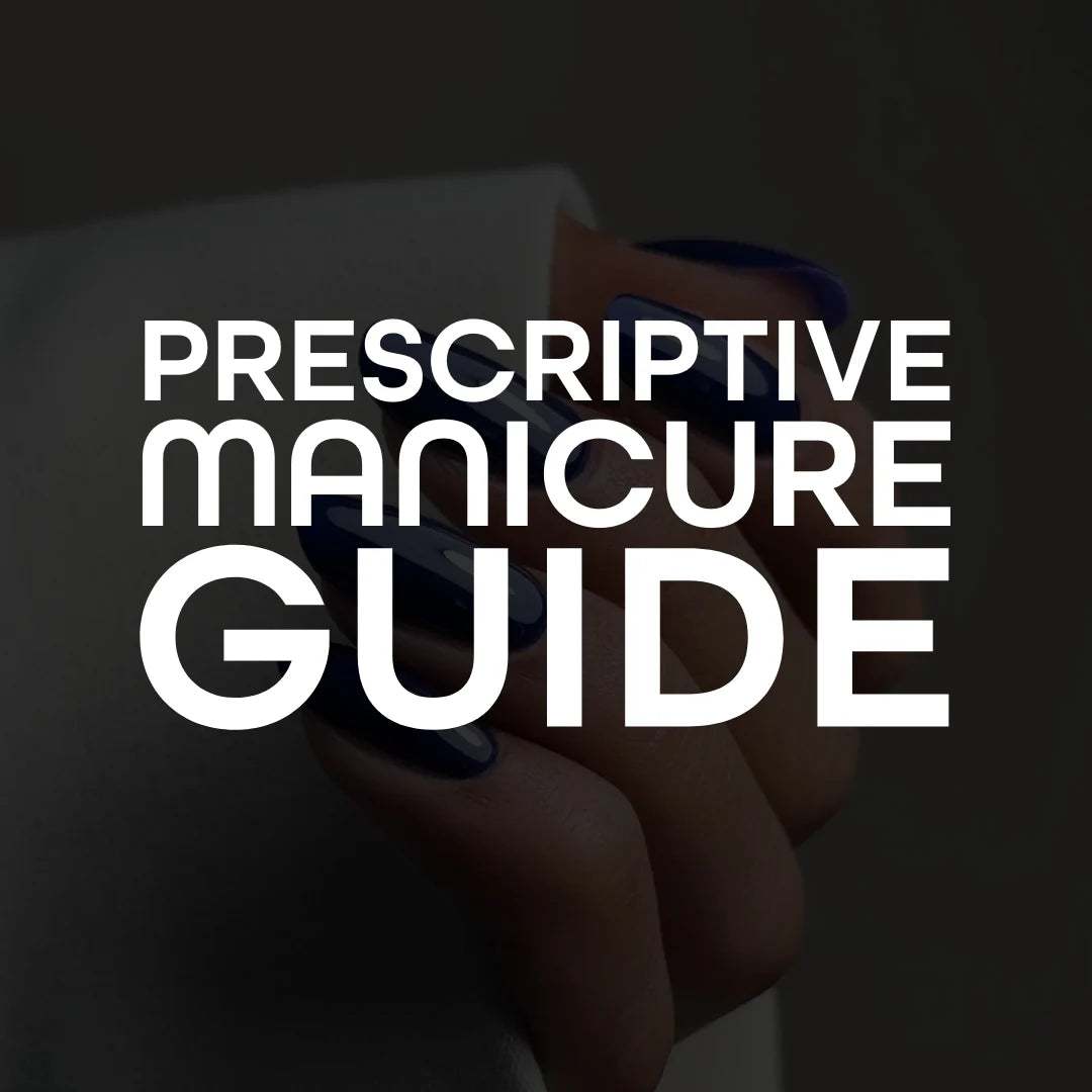 Prescriptive Manicure Guide